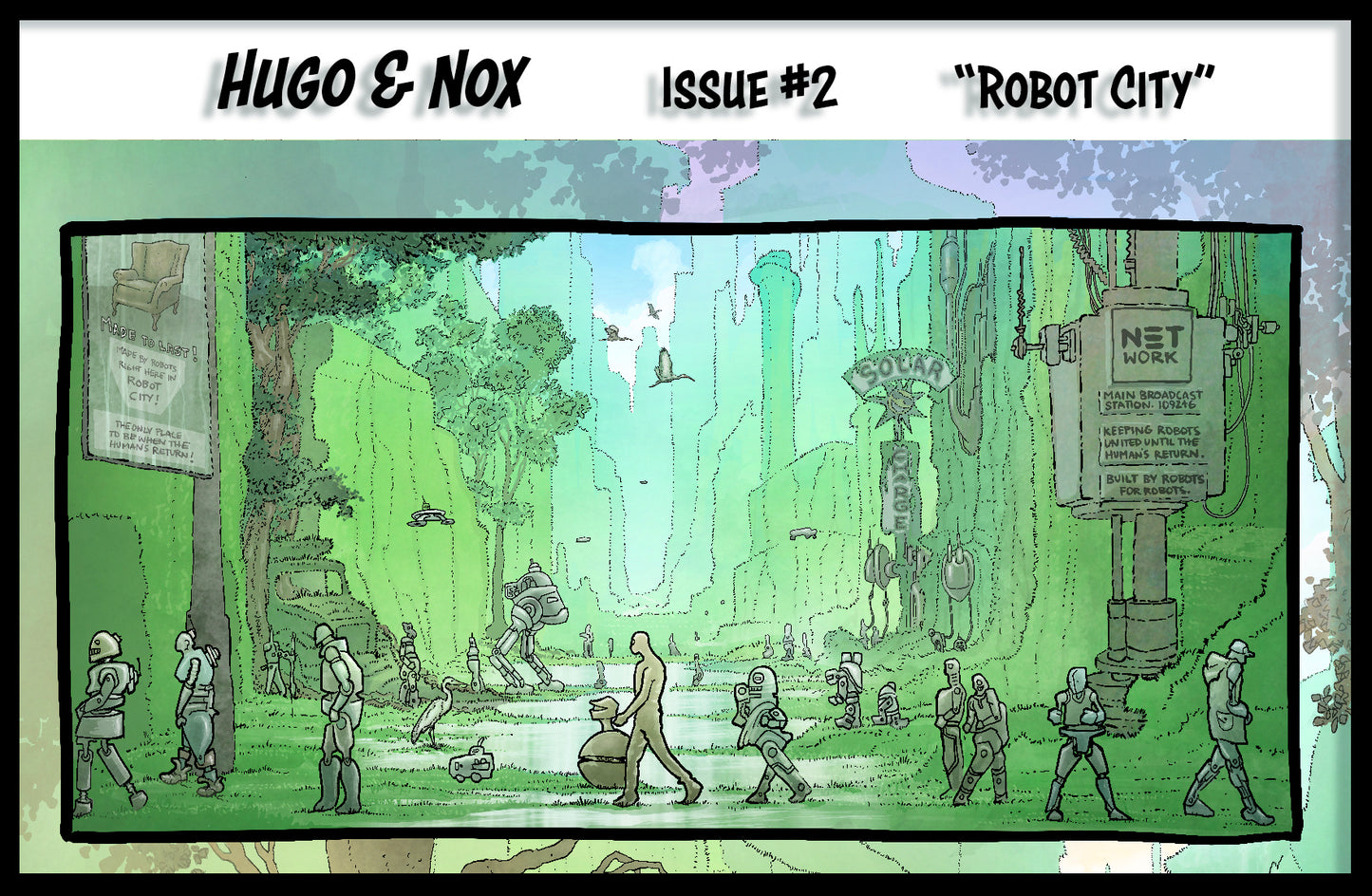 Hugo and Nox Comic Book Issue #2 – Return to Robot City | illustrative Sci-Fi Fantasy by Robert N. Riedel (Standard Size )